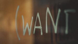 word, "Want" written on window